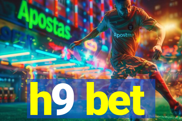 h9 bet